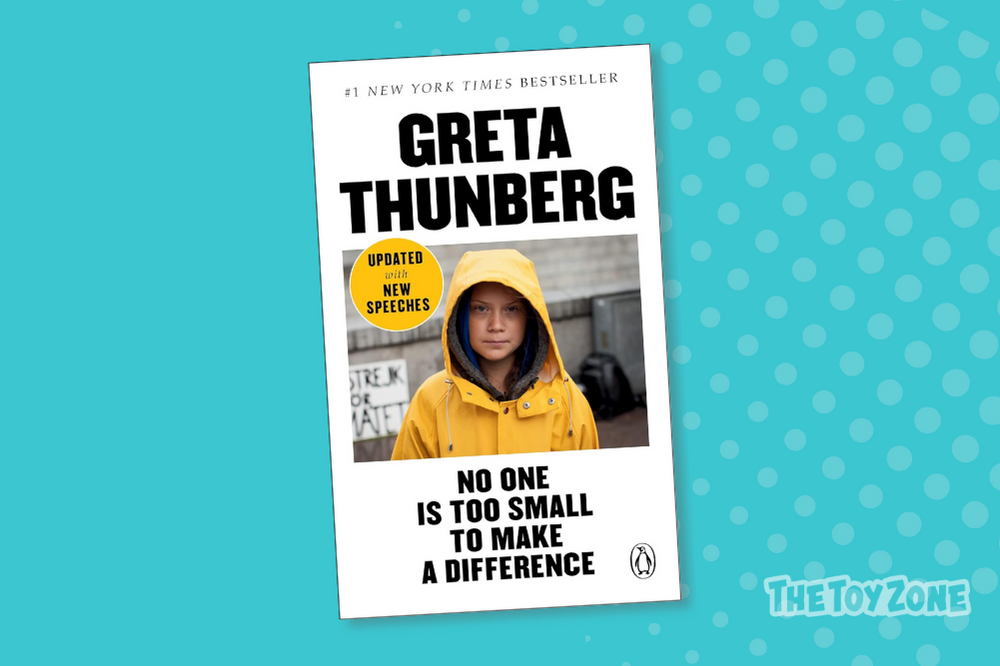 29 No One Is Too Small To Make a Difference by Greta Thunberg